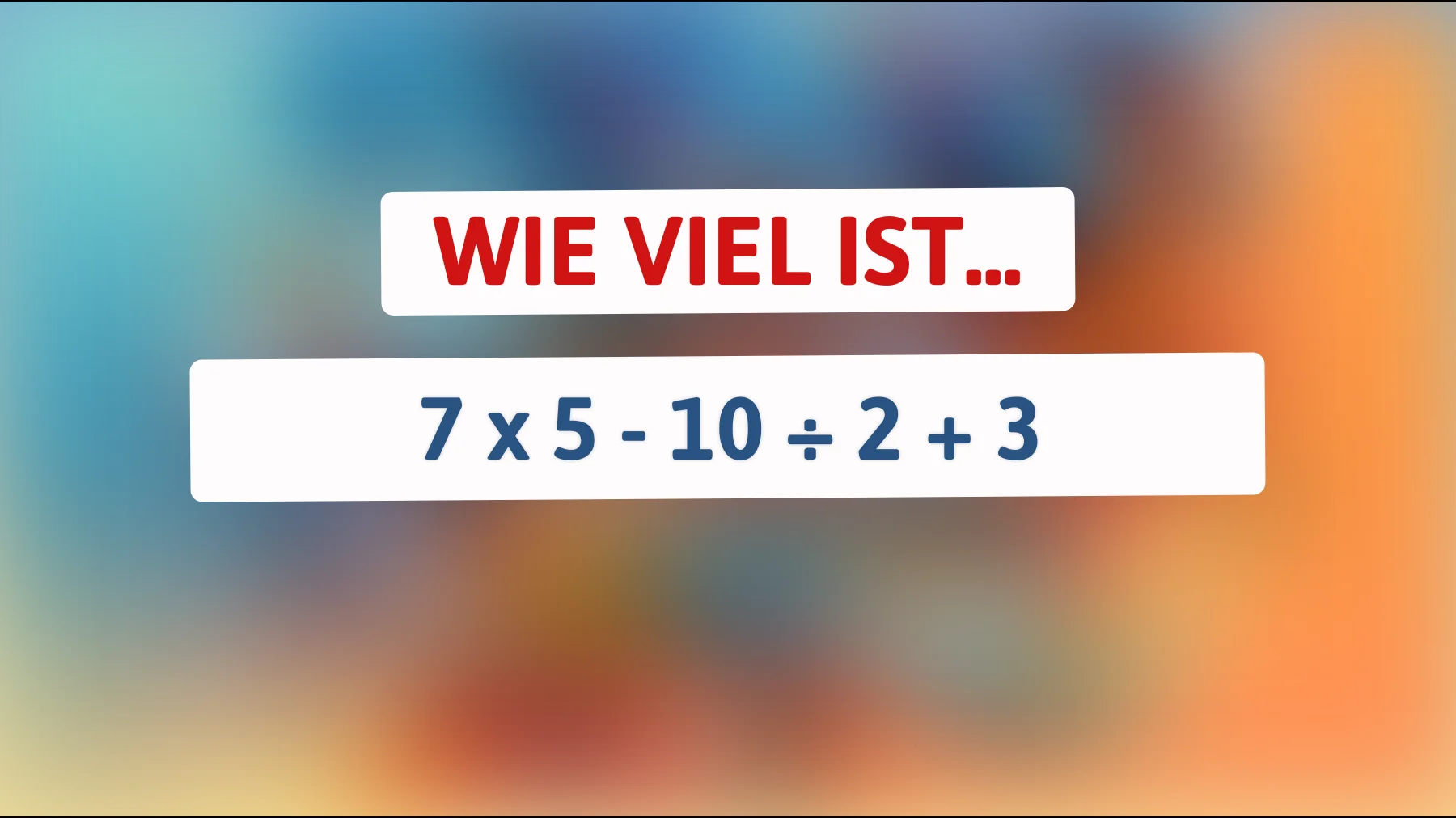 99% der Menschen scheitern: Kannst du dieses Mathematikrätsel lösen, das Genies überfordert?"