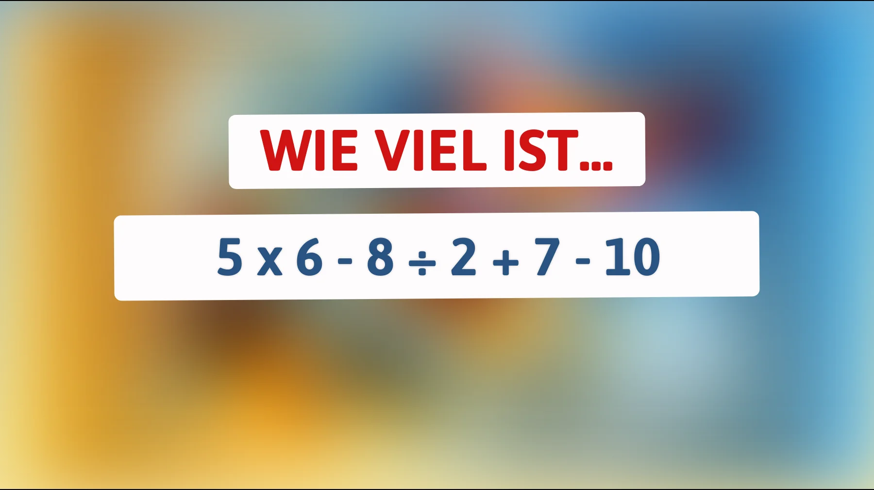 Nur 1 von 10 kann dieses knifflige Mathe-Rätsel auf Anhieb lösen! Bist du genial genug dafür?"