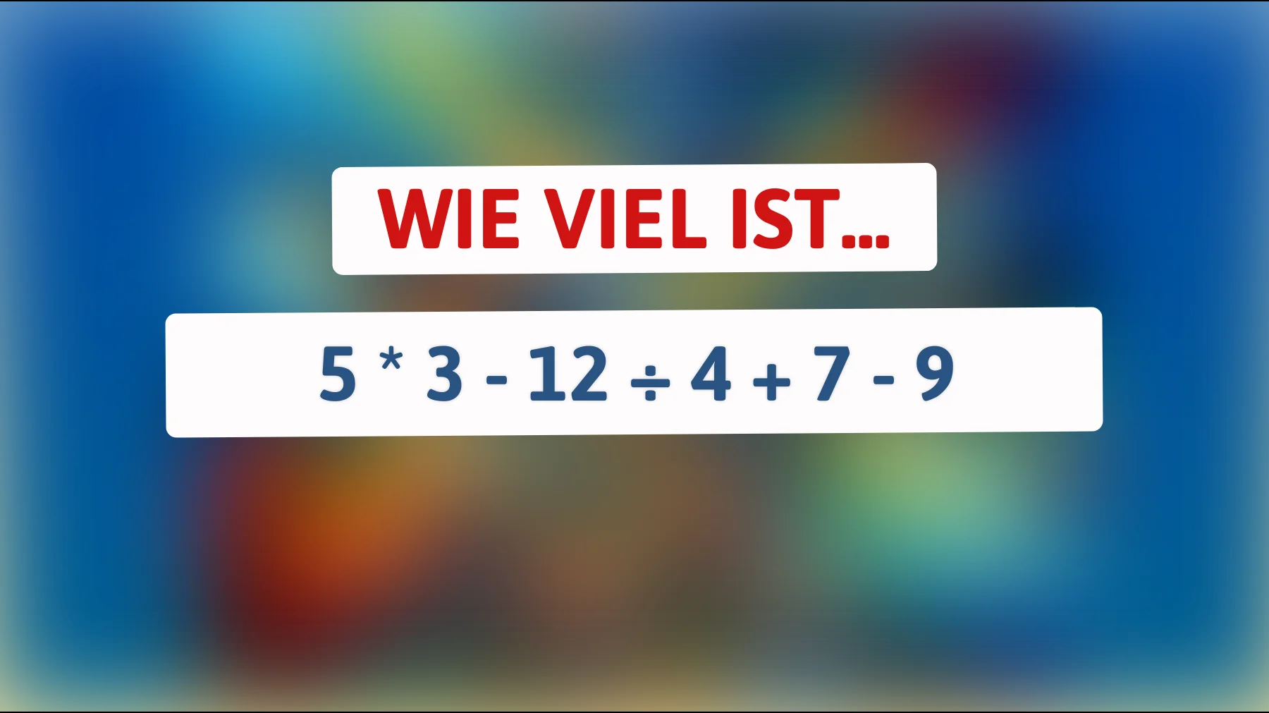 Nur 1% der Menschen können dieses mathematische Rätsel lösen: Bist du einer von ihnen? Finde heraus, ob du das Genie bist, das die Lösung kennt!"